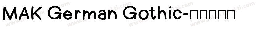 MAK German Gothic字体转换